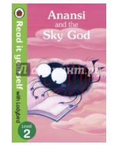 Картинка к книге Lorraine Horsley - Anansi and the Sky God