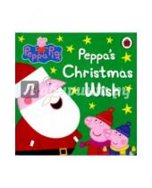 Картинка к книге Ladybird - Peppa Pig. Peppa's Christmas Wish (board bk)