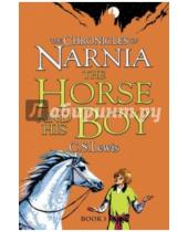 Картинка к книге S. C. Lewis - The Horse and His Boy. The Chronicles of Narnia