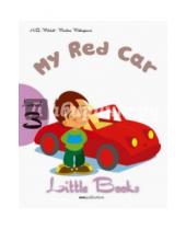 Картинка к книге Marileni Malkogianni Q., H. Mitchell - Little Books. Level 3. My Red Car (+СD)