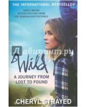 Картинка к книге Cheryl Strayed - Wild: A Journey from Lost to Found