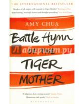 Картинка к книге Amy Chua - Battle Hymn of the Tiger Mother