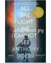 Картинка к книге Anthony Doerr - All the Light We Cannot See (Pulitzer Prize'15)