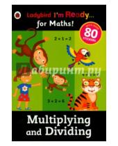 Картинка к книге Ruth Merttens Hilda, Merttens Jennie, Kerwin - I'm Ready for Maths. Multiplying & Dividing sticker