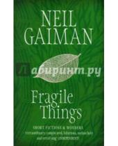 Картинка к книге Neil Gaiman - Fragile Things (A)