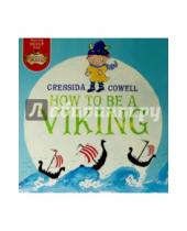 Картинка к книге Cressida Cowell - How to be a Viking