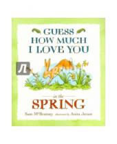 Картинка к книге Sam McBrat6ney - Guess How Much I Love You in the Spring