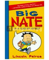 Картинка к книге Lincoln Peirce - Big Nate: In a Class by Himself