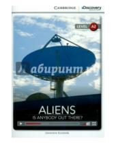Картинка к книге Cambridge - Aliens. Is Anybody Out There? Bk +Online Access