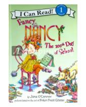 Картинка к книге Jane O`Connor - Fancy Nancy. 100th Day of School