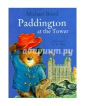 Картинка к книге Michael Bond - Paddington at the Tower