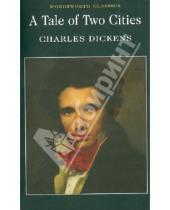 Картинка к книге Charles Dickens - A Tale of Two Cities (на английском языке)
