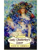 Картинка к книге Herbert David Lawrence - Lady Chatterleys Lover (Любовник леди Чаттерлей: на английском языке)