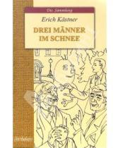 Картинка к книге Erich Kastner - Drei Manner im Schnee
