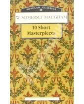 Картинка к книге W. Somerset Maugham - 10 Short Masterpieces