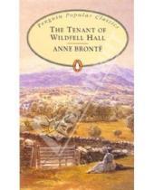 Картинка к книге Anne Bronte - The Tenant of Wildfell Hall