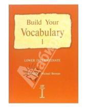 Картинка к книге Майкл Берман Джон, Флауэр - Build Your Vocabulary 1: Lower Intermediate (изучаем английские слова: книга 1: учебное пособие)