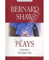 Картинка к книге Bernard Shaw - Plays. (Pygmalion, The Apple Cart)