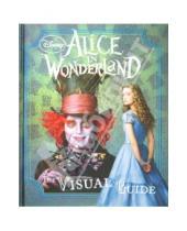 Картинка к книге Laura Gilbert Jo, Casey - Alice in Wonderland. The Visual Guide