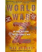 Картинка к книге Max Brooks - World war Z. An Oral History Of The Zombie War