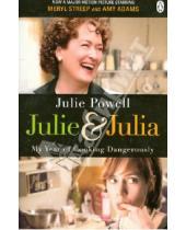 Картинка к книге Julie Powell - Julie and Julia. My Year of Cooking Dangerously