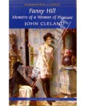 Картинка к книге John Cleland - Fanny Hill. Memoirs of a Woman of Pleasure (на английском языке)