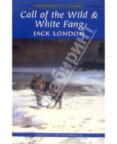 Картинка к книге Jack London - The Call of the Wild  and White Fang