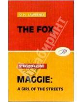Картинка к книге Stephen Crane Herbert, David Lawrence - The Fox. Maggie, a girl of the streets